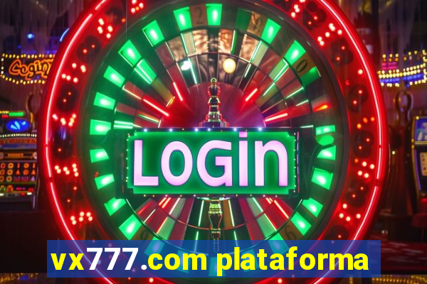 vx777.com plataforma